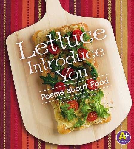 Lettuce Introduce You Poems about Food